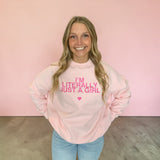 Just A Girl Sweatshirt